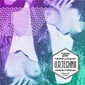Fukkk Offf - U.R. Techno download flac