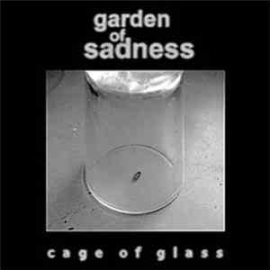 Garden Of Sadness - Cage Of Glass FLAC album