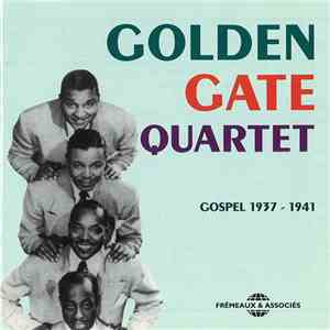 Golden Gate Quartet - Gospel 1937 - 1941 download flac