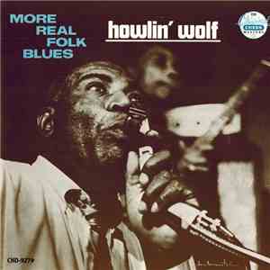 Howlin' Wolf - More Real Folk Blues download flac