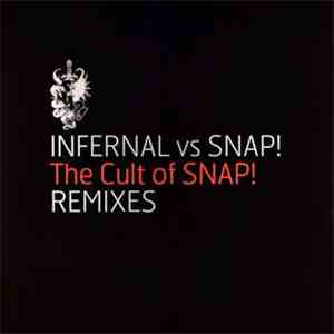 Infernal vs. Snap! - The Cult Of SNAP! (Remixes) download flac