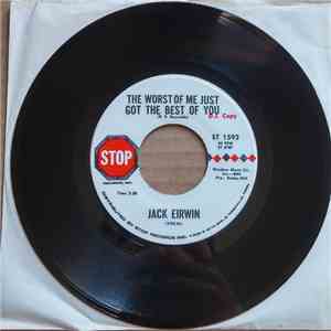 Jack Eirwin - The Worst Of Me Just Got The Best Of You / Go Ahead Boy download flac
