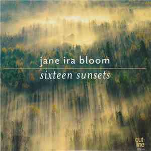 Jane Ira Bloom - Sixteen Sunsets download flac