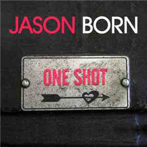 Jason Born - One Shot download flac
