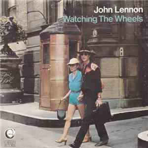 John Lennon - Watching The Wheels download flac