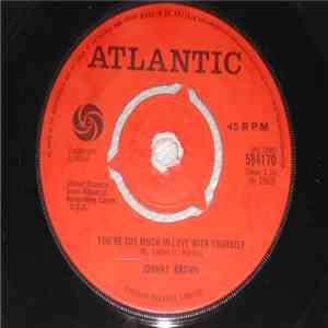 Johnny Brown  - You're Too Much In Love With Yourself download flac