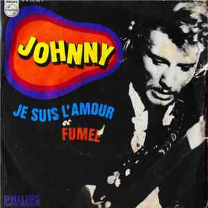 Johnny Hallyday - Je Suis L'amour / Fumée download flac