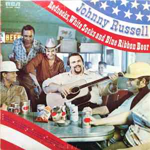 Johnny Russell  - Rednecks, White Socks And Blue Ribbon Beer download flac