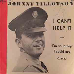 Johnny Tillotson - I Can't Help It (If I'm Still In Love With You) download flac