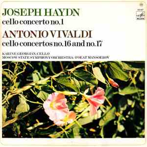 Joseph Haydn / Antonio Vivaldi - Karine Georgian, Moscow State Symphony Orchestra, Foeat Mansoerov - Cello Concerto No. 1 / Cello Concertos No. 16 And No. 17 download flac