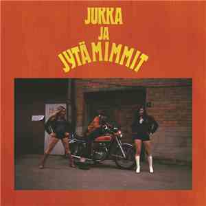 Jukka Ja Jytämimmit - Jytää Vaan download flac