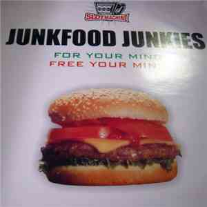 Junkfood Junkies - Free Your Mind download flac