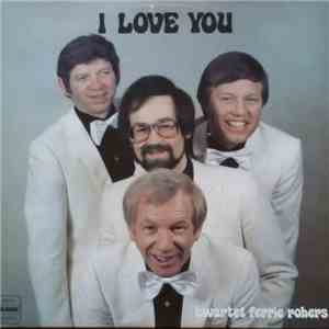 Kwartet Ferrie Robers - I Love You download flac