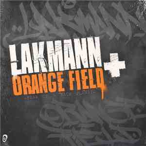 Lakmann + Orange Field - Fear Of A Wack Planet download flac