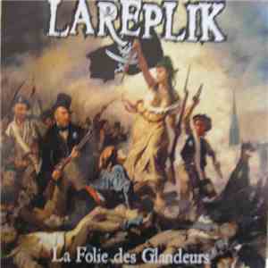 Lareplik - La Folie Des Glandeurs download flac