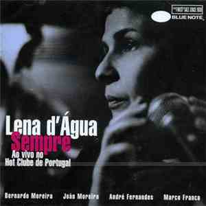 Lena D'Água - Sempre (Ao Vivo No Hot Club De Portugal) FLAC album