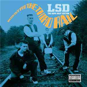 L.S.D.  - Watch Out For The Third Rail - The Dope Beat Edition download flac