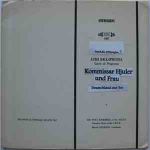 Luigi Dallapiccola / Kommissar Hjuler Und Frau - Canti Di Prigionia / Deutschland zur See download flac