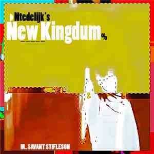 M. Savant Stifleson - Ntedelijk's New Kingdum download flac