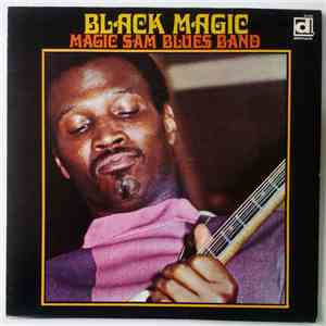Magic Sam Blues Band - Black Magic download flac