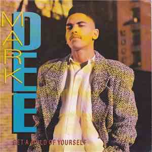 Mark Dee - Get A Hold Of Yourself download flac