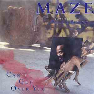 Maze Featuring Frankie Beverly - Can't Get Over You download flac