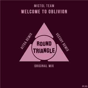 Mistol Team - Welcome To Oblivion FLAC album