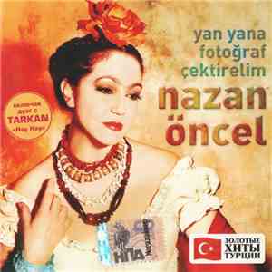 Nazan Öncel - Yan Yana Fotoğraf Çektirelim download flac