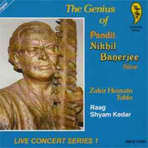 Nikhil Banerjee - The Genius Of Pandit Nikhil Banerjee - Raag Shyam Kedar (Live Concert Series 1) download flac