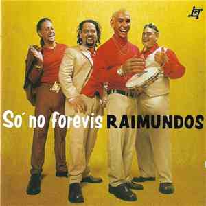 Raimundos - Só No Forevis FLAC album