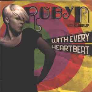 Robyn With Kleerup - With Every Heartbeat download flac