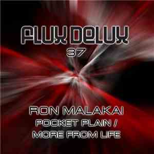Ron Malakai - Pocket Plain / More From Life download flac