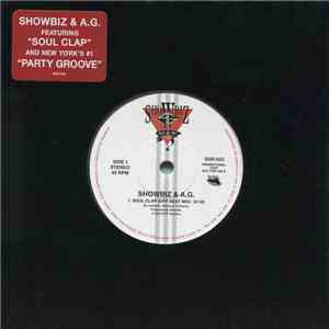 Showbiz & A.G. - Soul Clap (Off Beat Mix) / Party Groove (Bass Mix) download flac