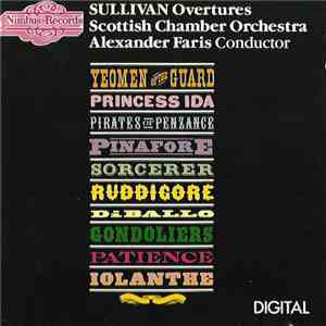 Sir Arthur SullivanScottish Chamber OrchestraAlexander Faris - Sullivan Overtures download flac