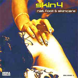 Skin 4 - Nail, Foot & Skincare download flac