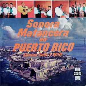 Sonora Matancera ,Cantan: Celio ,Y Willy - En Puerto Rico download flac