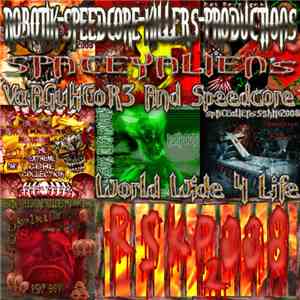 SPaCeyAlieN - VaAGuHCoR3 And Speedcore World Wide 4 Life download flac