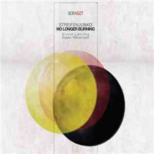 Streifenjunko : Eivind Lønning, Espen Reinertsen - No Longer Burning download flac