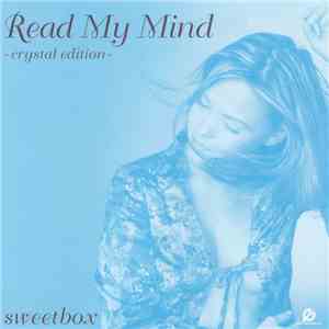 Sweetbox - Read My Mind -Crystal Edition download flac