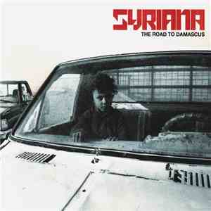 Syriana - The Road To Damascus download flac