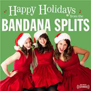 The Bandana Splits - Happy Holidays From The Bandana Splits download flac