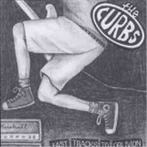 The Curbs - Fast Tracks To Oblivion download flac