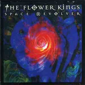 The Flower Kings - Space Revolver download flac