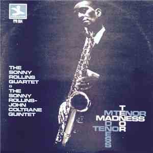 The Sonny Rollins Quartet, The Sonny Rollins-John Coltrane Quintet - Tenor Madness download flac
