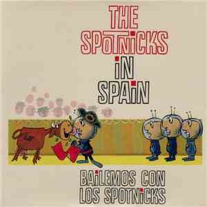 The Spotnicks - The Spotnicks In Spain (Bailemos Con Los Spotnicks) download flac