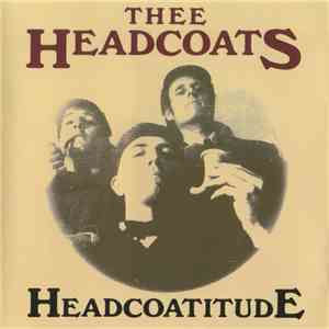 Thee Headcoats - Headcoatitude download flac