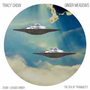Tracy Chow / Ginger Meadows - 20​,​000 Leagues Under The Sea Of Tranquility download flac