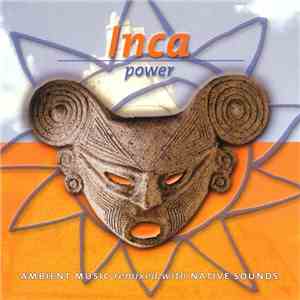 Unknown Artist - Inca Power download flac