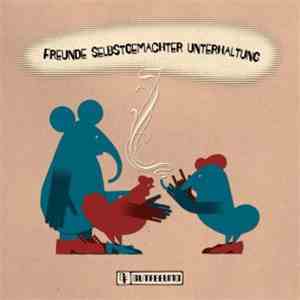 Various - Freunde Selbstgemachter Unterhaltung download flac