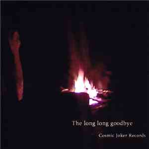 Various - The Long Long Goodbye download flac